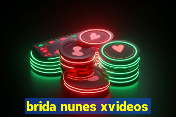 brida nunes xvideos